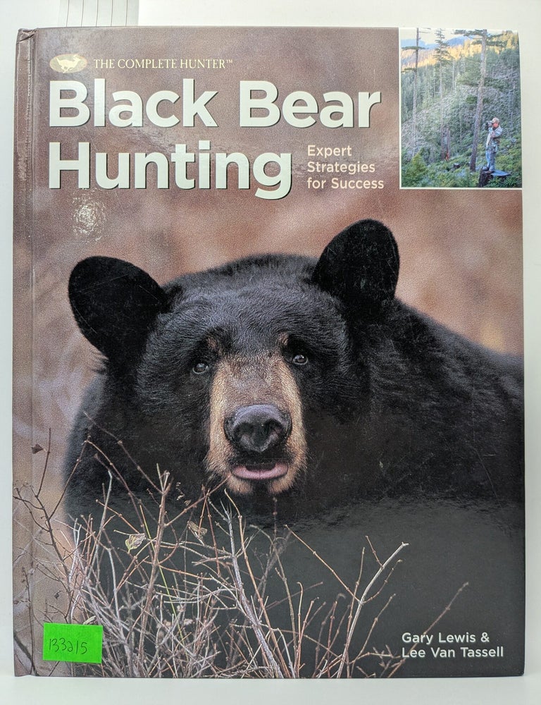 Black Bear Hunting: Expert Strategies for Success | Gary Lewis, Lee Van ...