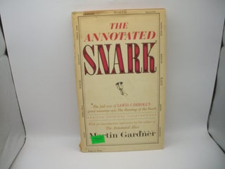 Item #133343 Annotated Snark. Martin Gardner, Lewis Carroll