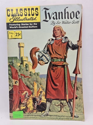 Item #133582 Classics Illustrated: Ivanhoe (No 2). Sir Walter Scott