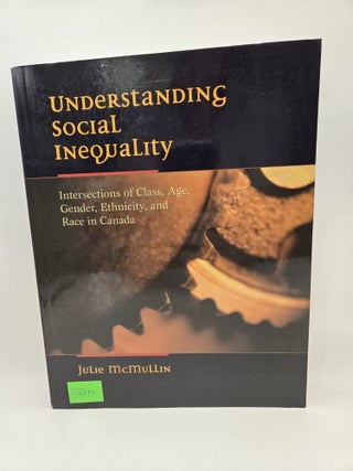 Item #133749 Understanding Social Inequality: Intersections of Class, Age, Gender, Ethnicity, and...
