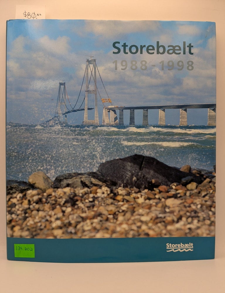 Item #134602 Storebaelt 1988-1998. Karsten Holmegaarde.