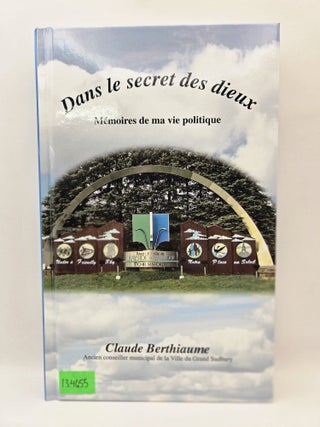Dans le secret des dieux: Memoires de ma vie politique