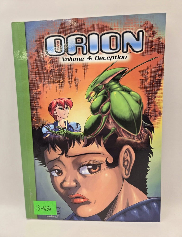 Item #134658 Orion: Deception (Volume 4). Marv Wolfman, Andrew Foley.