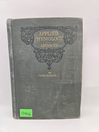 Applied Physiology, Including The Effects of Alcohol and Narcotics (Advanced Grade