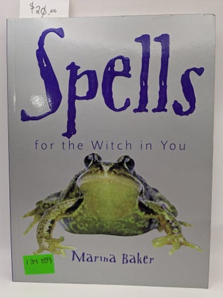 Spells: For the Witch in You