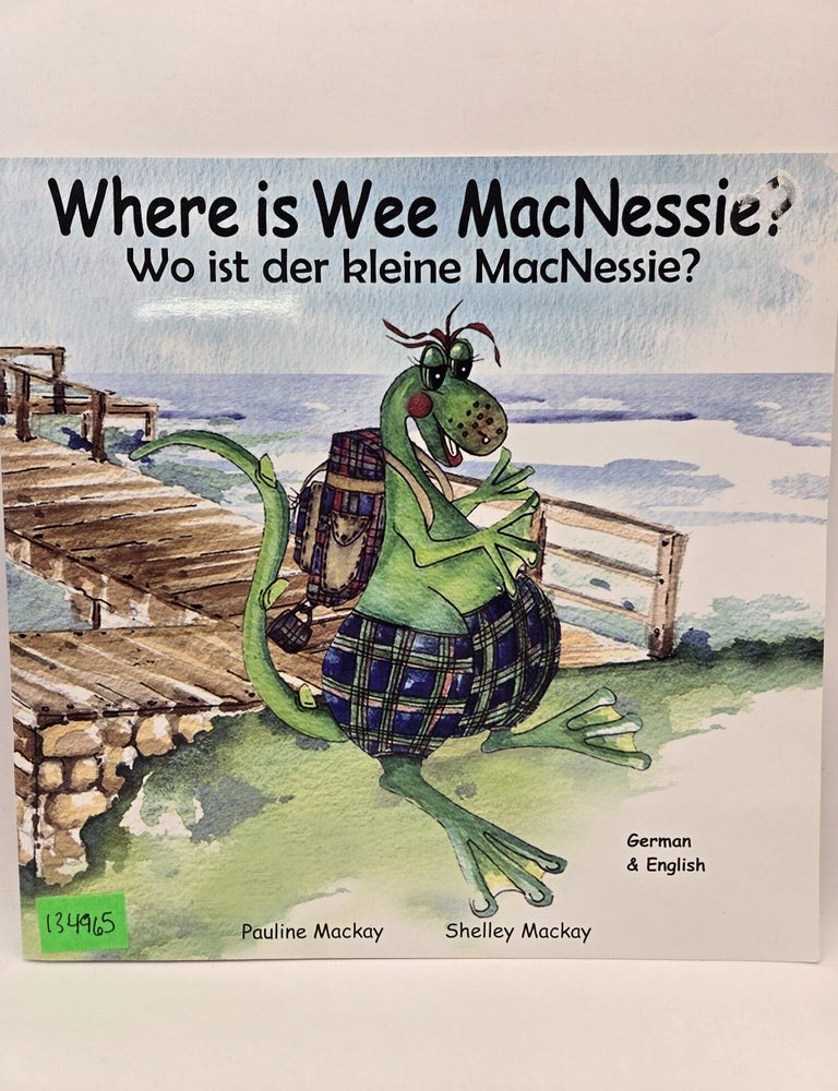 Item #134965 Where is Wee MacNessie? / Wo ist der kleine MacNessie? Pauline Mackay.
