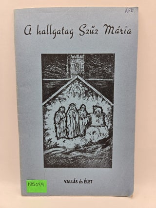 A hallgatag Szuz Maria
