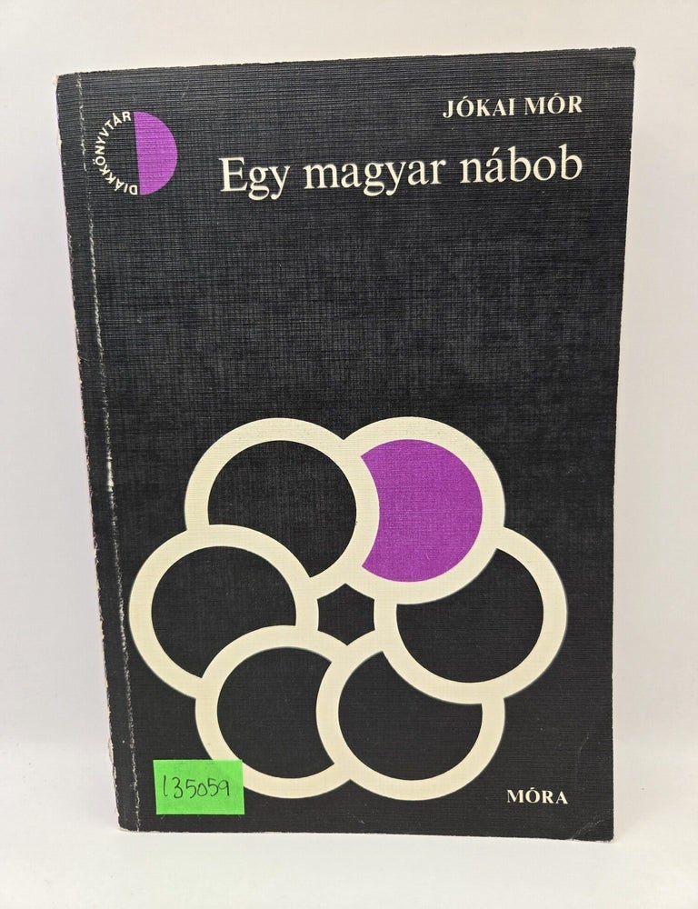 Item #135059 Egy magyar nabob. Jokai Mor.