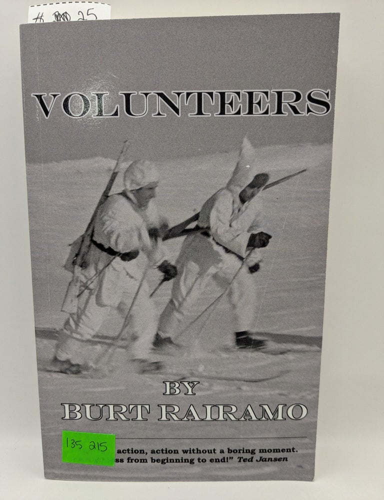 Item #135215 Volunteers. Burt Rairamo.