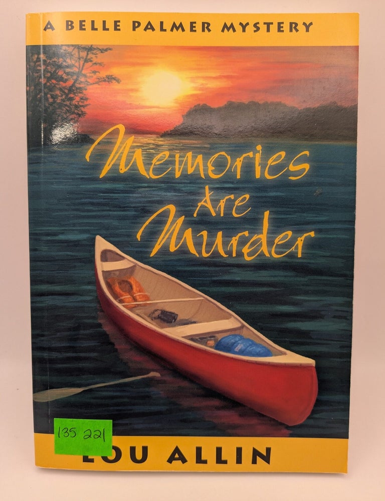 Item #135221 Memories are Murder: A Belle Palmer Mystery. Lou Allin.