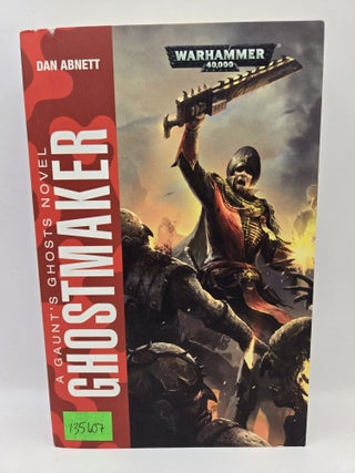 Warhammer 40,000: Ghostmaker (A Gaunt's Ghosts Novel