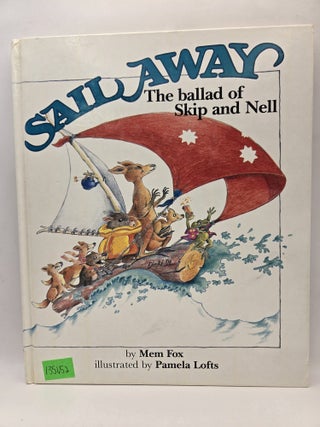 Sail Away: The ballad of Skip and Nell