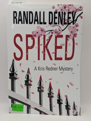 Spiked: A Kris Redner Mystery