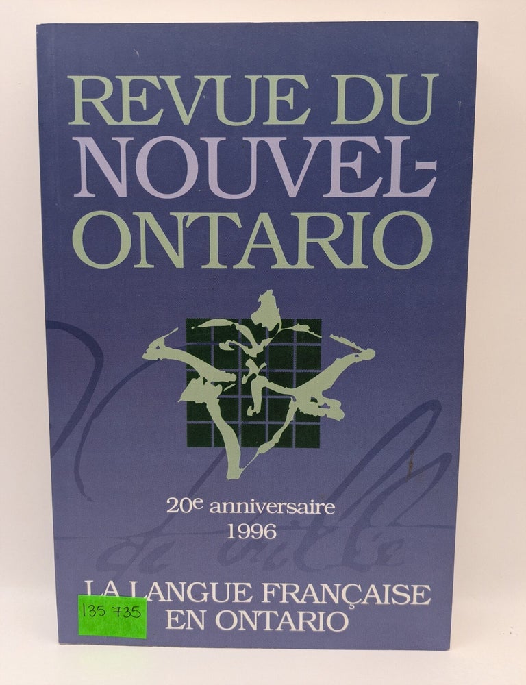 Item #135735 Revue Du Nouvel- Ontario: 20e anniversaire, No 20. 1996. Ali Reguigui, Directeur.