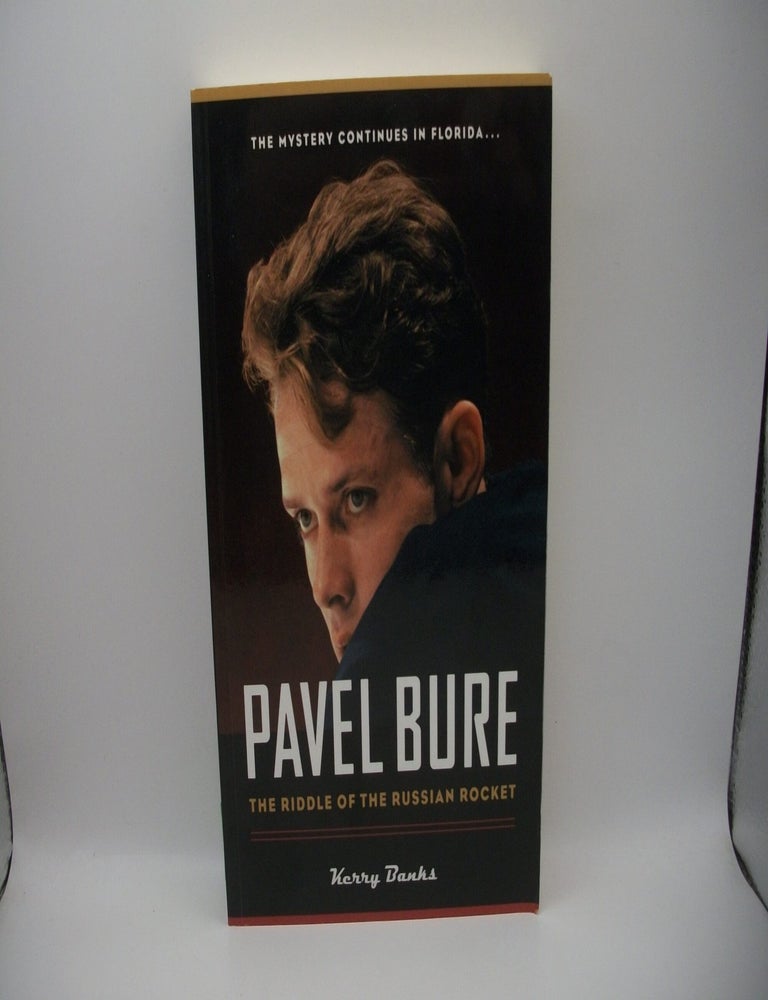 Item #135793 Pavel Bure: The Riddle of the Russian Rocket. Kerry Banks.
