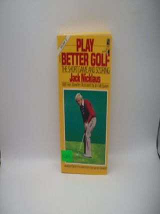 Play Better Golf, Volume II: The Short Game and Scoring