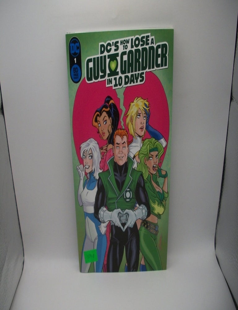 Item #135918 How to Lose a Guy Gardner in 10 Days. Kenny Porter, Aaron J. Waltke, Danny Lore, Marguerite Sauvage, Alex Galer, Dennis Hopeless, Brandon Hay, George Mann.